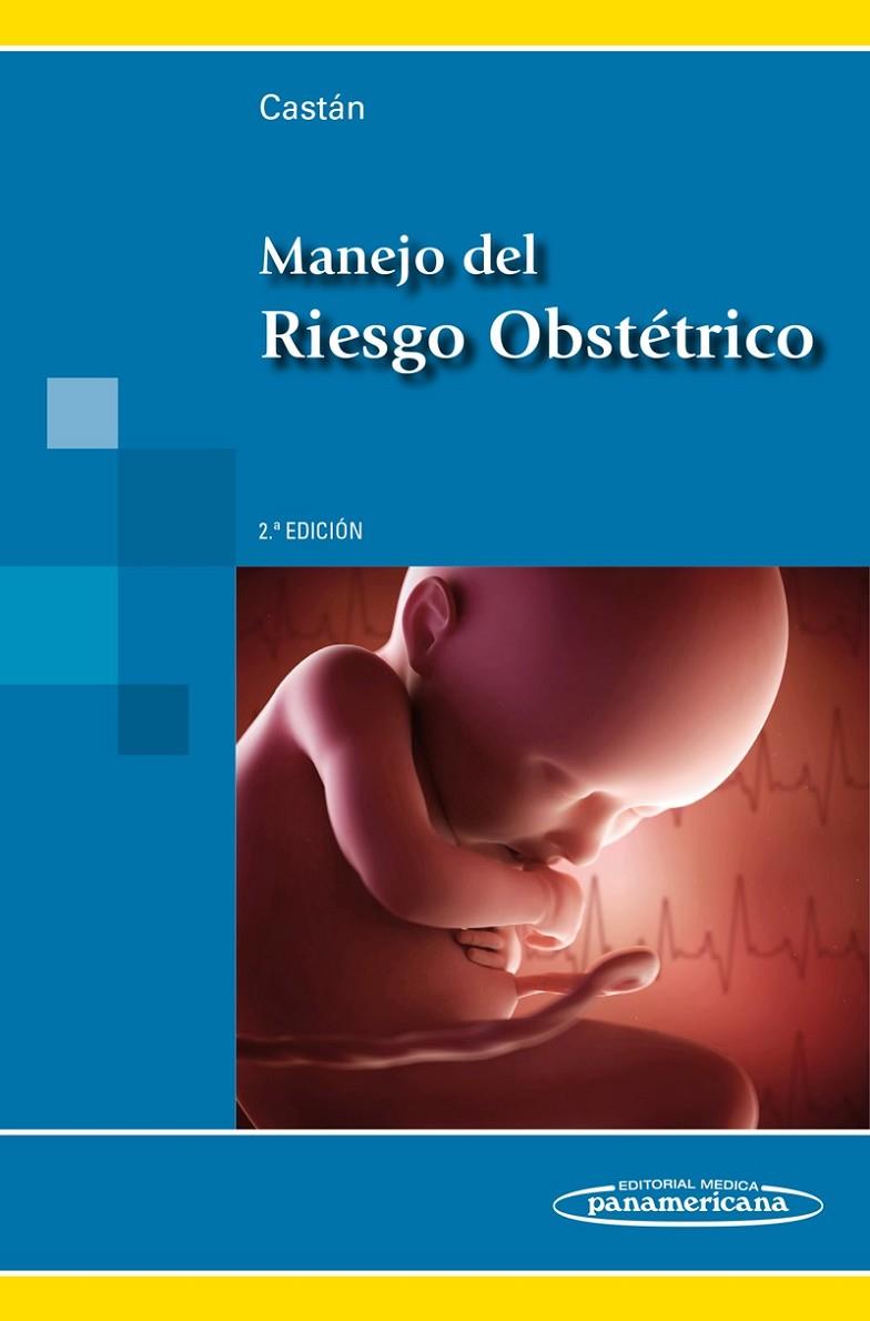 MANEJO DEL RIESGO OBSTETRICO | 9788498359466 | CASTAN MATEO, SERGIO