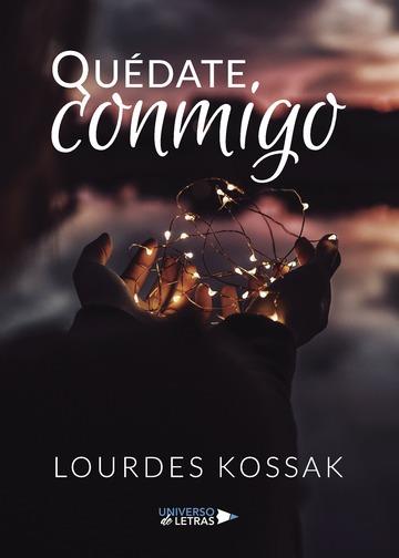 QUÉDATE CONMIGO | 9788417435158 | KOSSAK, LOURDES