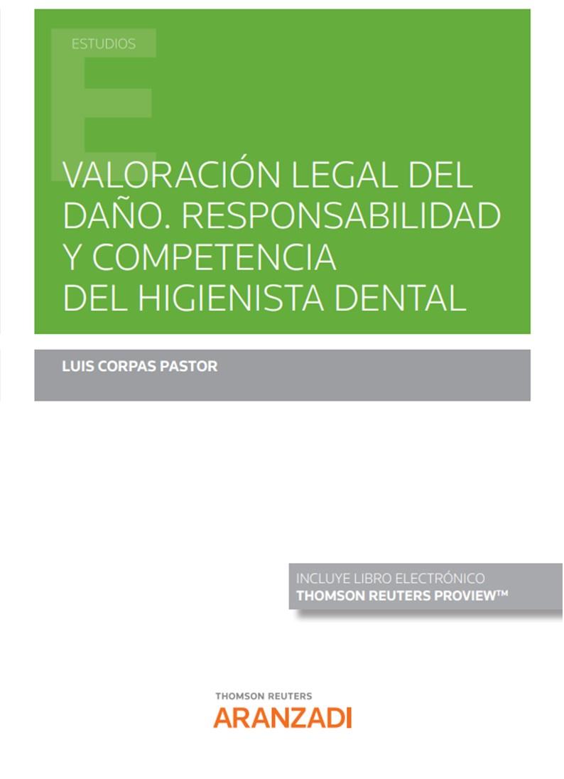 VALORACION LEGAL DEL DAÑO RESPONSABILIDAD Y COMPETENCIA DEL | 9788413916071 | CORPAS PASTOR, LUIS