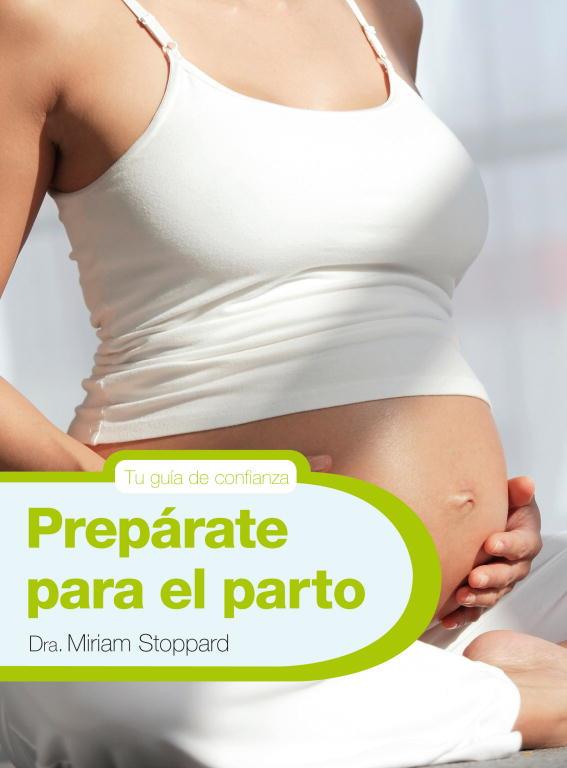 PREPARATE PARA EL PARTO | 9788425347771 | STOPPARD, MIRIAM