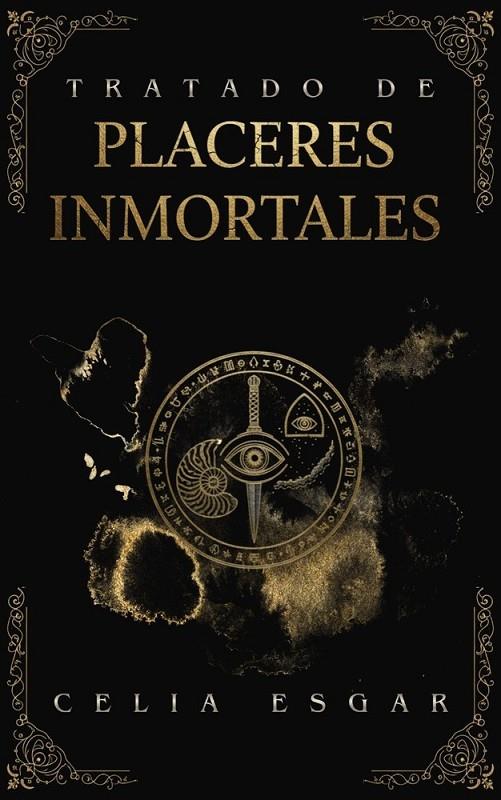 TRATADO DE PLACERES INMORTALES | 9798249531416 | ESGAR, CELIA