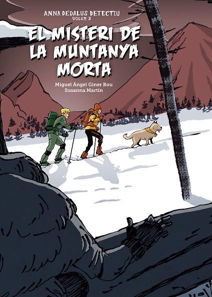 ANNA DEDALUS DETECTIU 03 : EL MISTERI DE LA MUNTANYA MORTA | 9788417497934 | GINER BOU, MIGUEL ÁNGEL