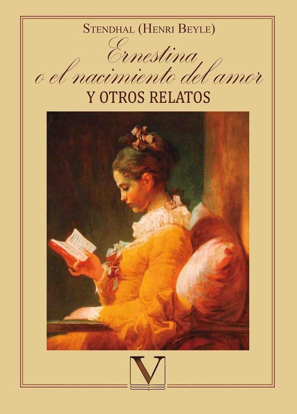 ERNESTINA O EL NACIMIENTO DEL AMOR? Y OTROS RELATOS | 9788490746509 | BEYLE (STENDHAL), HENRY