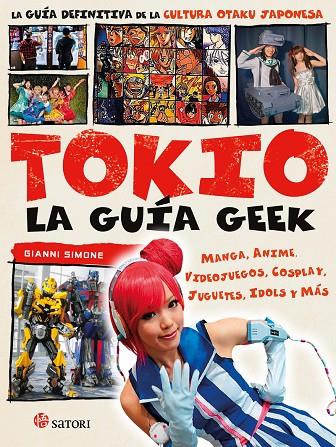 GUIA GEEK DE TOKIO, LA | 9788494746734 | SIMONE, GIANNI
