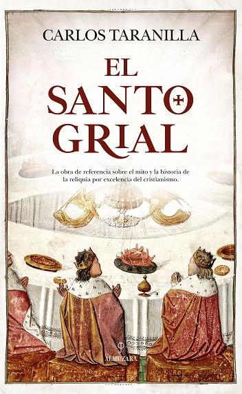 SANTO GRIAL, EL | 9788417418205 | TARANILLA DE LA VARGA, CARLOS JAVIER