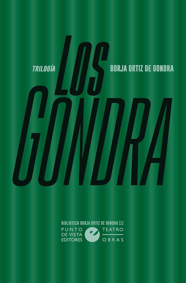 GONDRA, LOS (TRILOGÍA) | 9788418322532 | ORTIZ DE GONDRA, BORJA