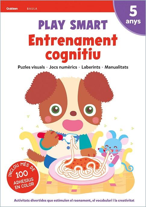 PLAY SMART 5 ANYS. QUADERN ENTRENAMENT COGNITIU | 9788447944200 | EQUIP GAKKEN