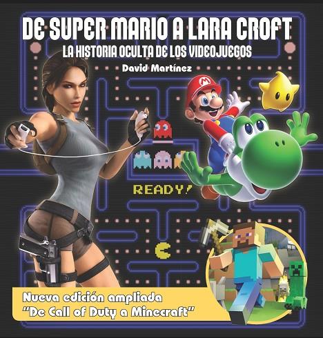 DE SUPER MARIO A LARA CROFT. LA HISTORIA OCULTA DE LOS VIDEOJUEGOS | 9788415932925 | MARTÍNEZ, DAVID
