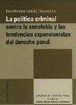 POLÍTICA CRIMINAL CONTRA LA XENOFOBIA Y LAS TENDENCIAS EXPANSIONISTAS DEL DERECHO PENAL, LA | 9788484442950 | LANDA GOROSTIZA, JON-MIRENA