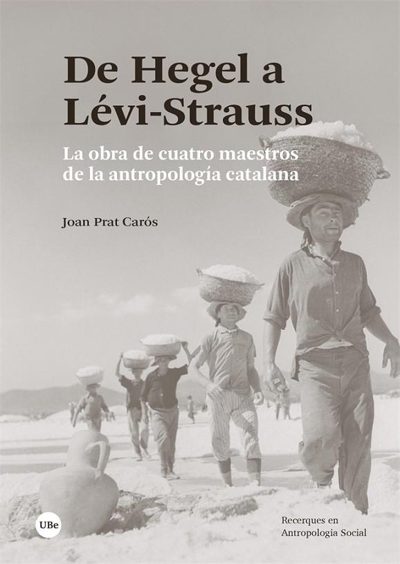 DE HEGEL A LÉVI-STRAUSS | 9788491689546 | PRAT CARÓS, JOAN
