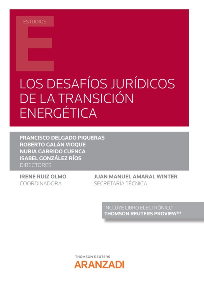 DESAFIOS JURIDICOS DE LA TRANSICION ENERGETICA, LOS | 9788413911946 | DELGADO PIQUERAS, FRANCISCO