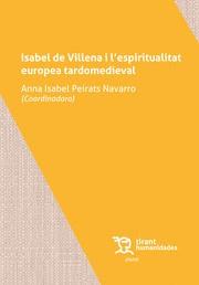 ISABEL DE VILLENA I L'ESPIRITUALITAT EUROPEA TARDOMEDIEVAL | 9788419071835 | PEIRATS NAVARRO, ANNA ISABEL