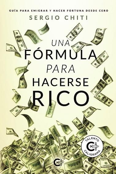 FÓRMULA PARA HACERSE RICO, UNA | 9788418018299 | CHITI, SERGIO