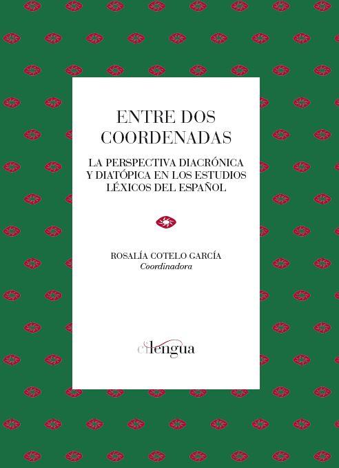 ENTRE DOS COORDENADAS. MONOGRAFIA XV | 9788494390371