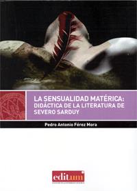 SENSUALIDAD MATÉRICA, LA | 9788415463818 | FÉREZ MORA, PEDRO ANTONIO