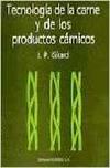 TECNOLOGÍA DE LA CARNE Y DE LOS PRODUCTOS CÁRNICOS | 9788420007007 | GIRARD, JEAN-PIERRE