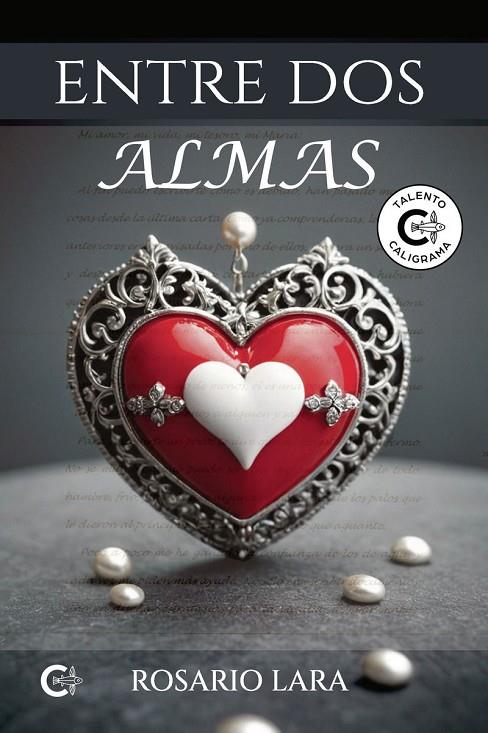 ENTRE DOS ALMAS | 9791388039782 | LARA, ROSARIO