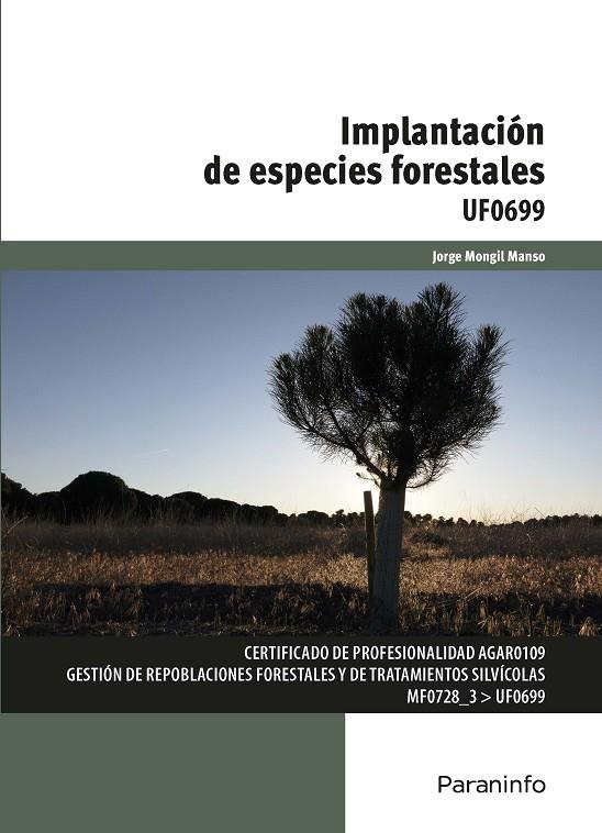 IMPLANTACION DE ESPECIES FORESTALES | 9788428398718 | MONGIL MANSO, JORGE