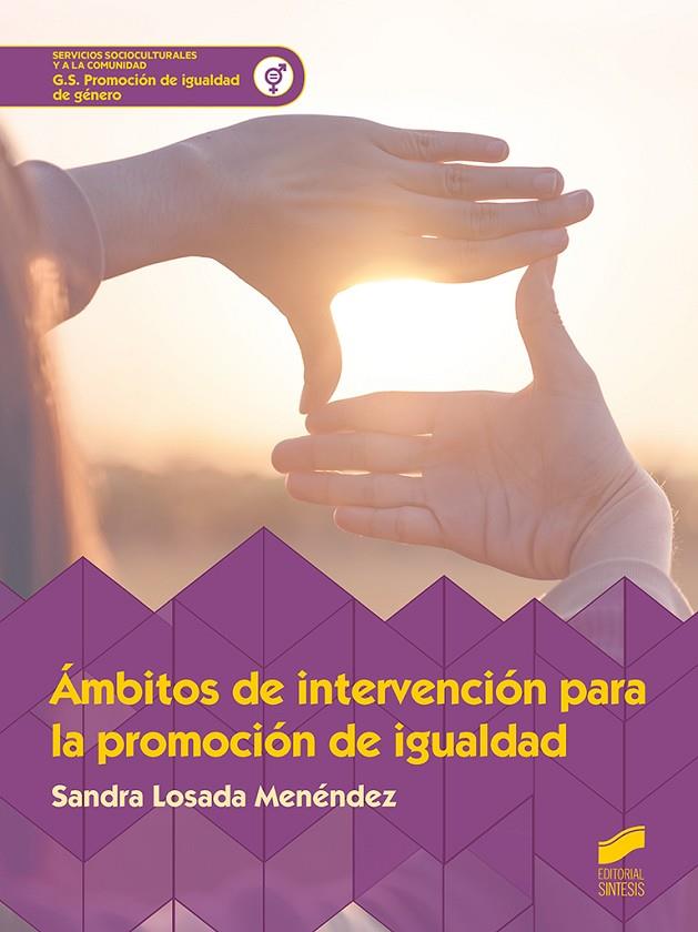 ÁMBITOS DE INTERVENCIÓN PARA LA PROMOCIÓN DE IGUALDAD | 9788413571829 | LOSADA MENÉNDEZ, SANDRA