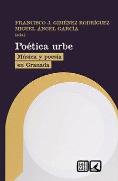POETICA URBE | 9788413693989 | GIMENEZ-RODRIGUEZ, FRANCISCO J. / GARCIA GARCIA, MIGUEL ANGEL