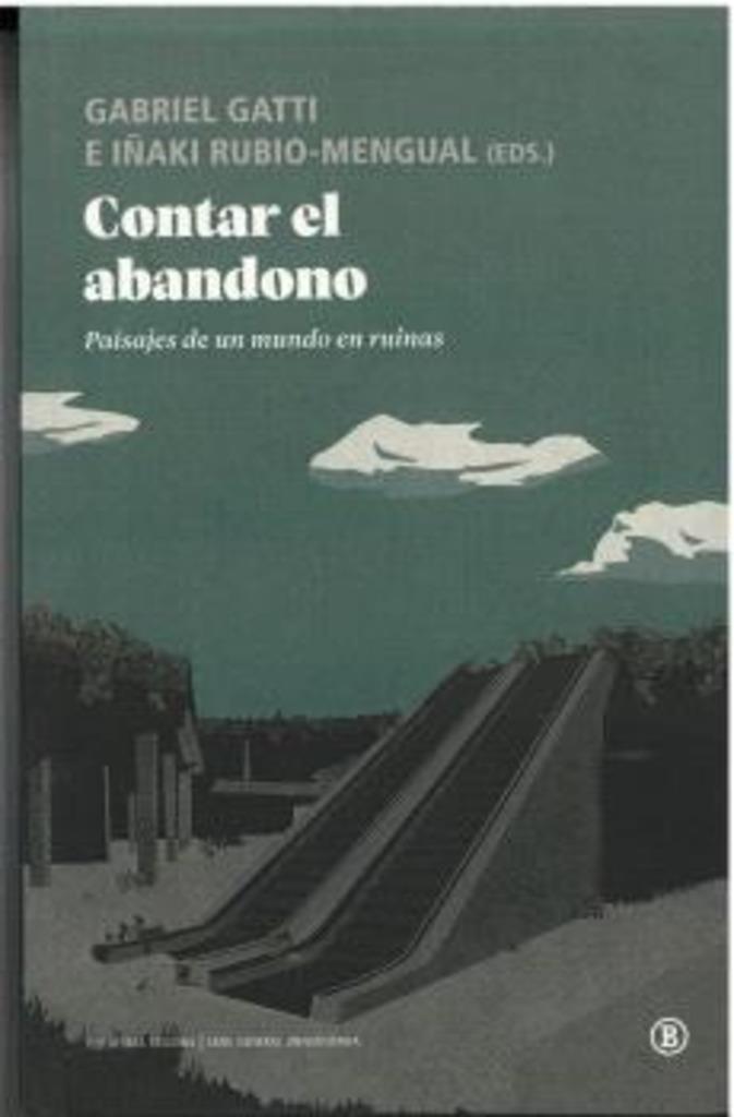 CONTAR EL ABANDONO | 9788419160843 | GATTI, GABRIEL