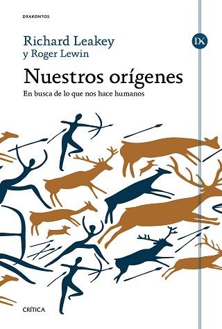 NUESTROS ORÍGENES | 9788498928594 | LEAKEY, RICHARD / LEWIN, ROGER