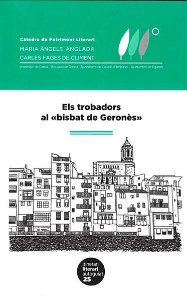 TROBADORS AL “BISBAT DE GERONÈS”, ELS | 9788484586333 | CABRÉ, MIRIAM