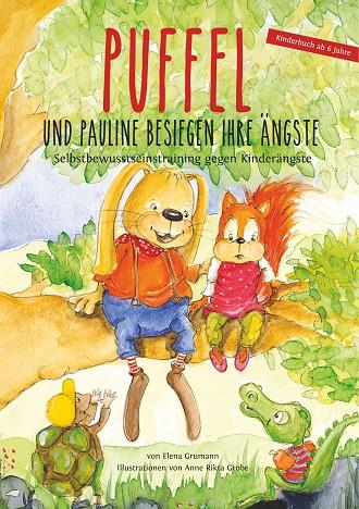 PUFFEL UND PAULINE BESIEGEN IHRE ÄNGSTE | 9783750422223 | GRUMANN, ELENA