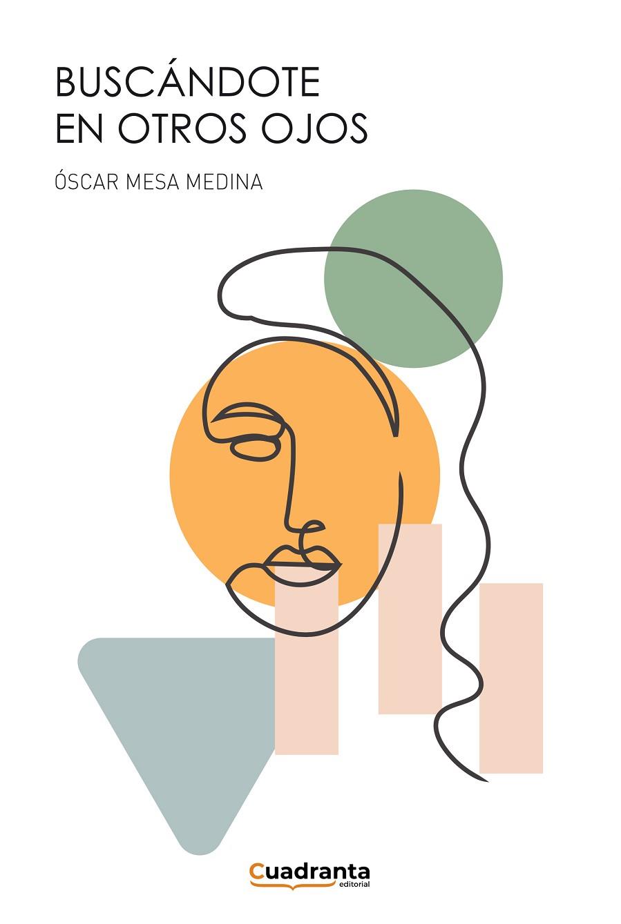 BUSCÁNDOTE EN OTROS OJOS | 9788419556219 | MESA MEDINA, ÓSCAR