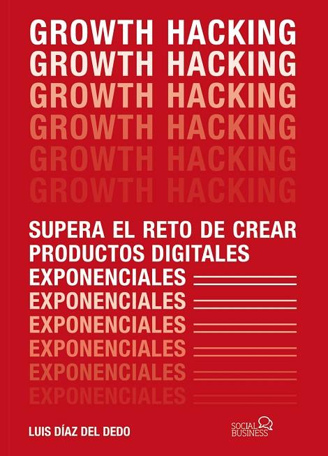 GROWTH HACKING | 9788441541870 | DÍAZ DEL DEDO, LUIS