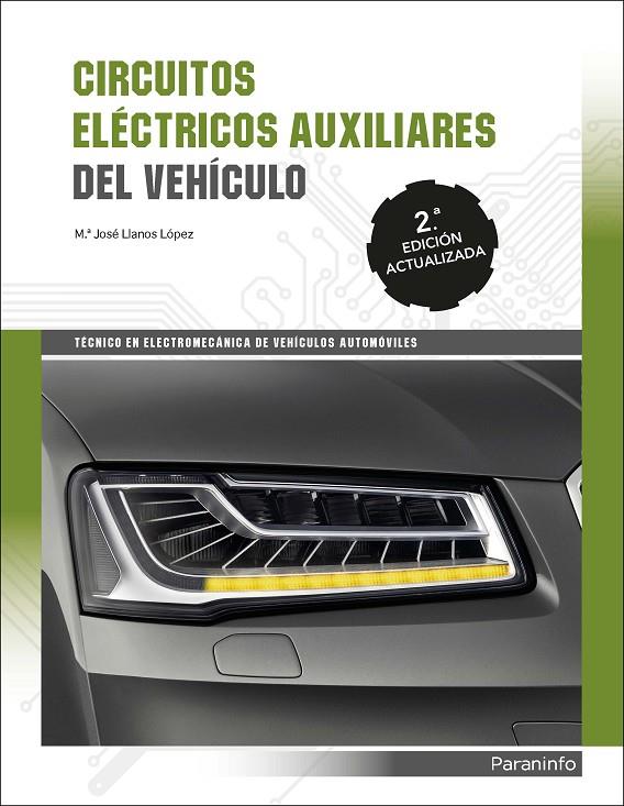 CIRCUITOS ELÉCTRICOS AUXILIARES DEL VEHICULO 2ª EDICIÓN | 9788428338806 | LLANOS LOPEZ, MARIA JOSE