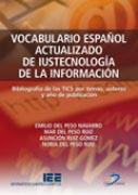 VOCABULARIO ESPAÑOL ACTUALIZADO DE LA IUSTECNOLOGÍA DE LA INFORMACIÓN | 9788479789091 | PESO NAVARRO, EMILIO DEL