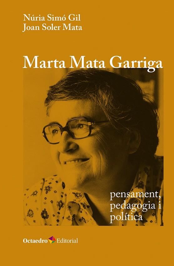 MARTA MATA GARRIGA : PENSAMENT, PEDAGOGIA I POLÍTICA | 9788410793378 | SIMÓ GIL, NÚRIA / SOLER MATA, JOAN