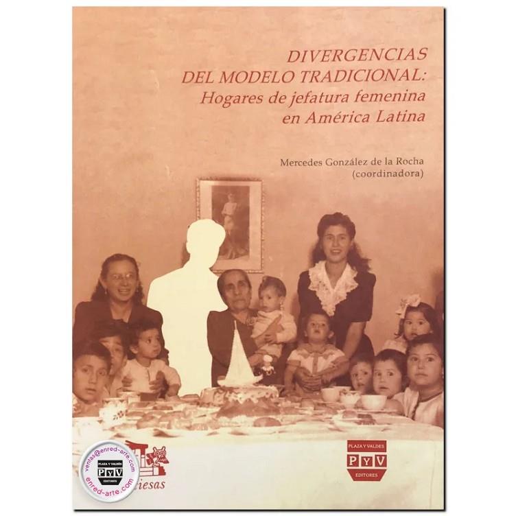 DIVERGENCIAS DEL MODELO TRADICIONAL | 9789688567425 | GONZÁLEZ DE LA ROCHA, MERCEDES