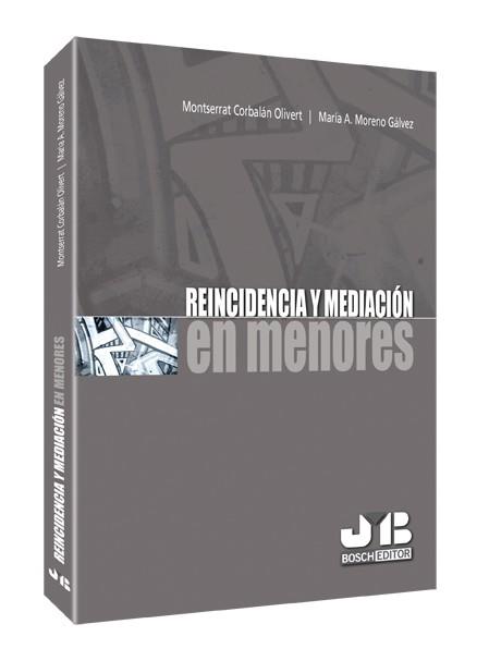 REINCIDENCIA Y MEDIACION EN MENORES | 9788494075179 | CORBALAN OLIVERT, MONTSERRAT