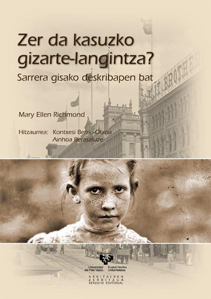 ZER DA KASUZKO GIZARTE-LANGINTZA? | 9788498606799 | RICHMOND, MARY ELLEN