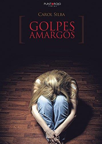 GOLPES AMARGOS | 9788417110499 | SILBA, CAROL