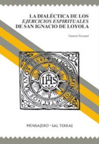 DIALÉCTICA DE LOS EJERCICIOS ESPIRITUALES DE SAN IGNACIO DE LOYOLA, LA | 9788429318722 | FESSARD, GASTON