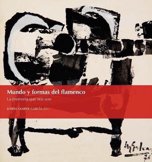 MUNDO Y FORMAS DEL FLAMENCO | 9788413020563