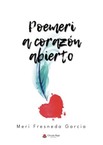 POEMERI, A CORAZÓN ABIERTO | 9788411456012 | FRESNEDA GARCÍA, MERI