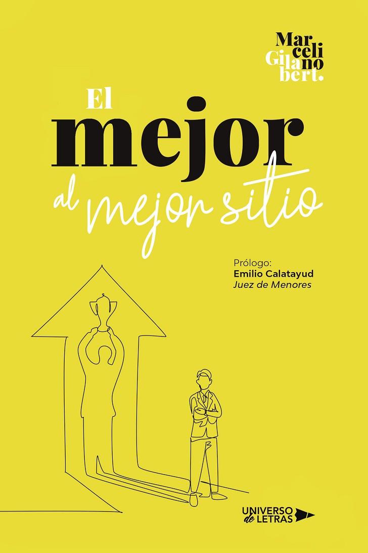 MEJOR AL MEJOR SITIO, EL | 9788419391827 | GILABERT, MARCELINO