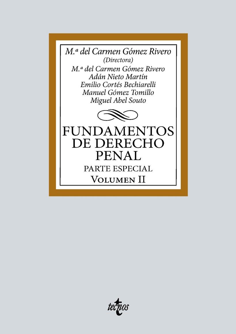 FUNDAMENTOS DE DERECHO PENAL | 9788430986385 | GÓMEZ RIVERO, Mª DEL CARMEN / NIETO MARTÍN, ADÁN / CORTÉS BECHIARELLI, EMILIO / GÓMEZ TOMILLO, MANUE