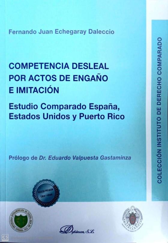 COMPETENCIA DESLEAL POR ACTOS DE ENGAÑO E IMITACIÓN | 9788413779317 | ECHEGARAY DALECCIO, FERNANDO JUAN