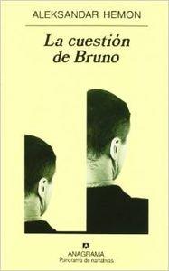 CUESTIÓN DE BRUNO, LA | 9788433969323 | HEMON, ALEKSANDAR