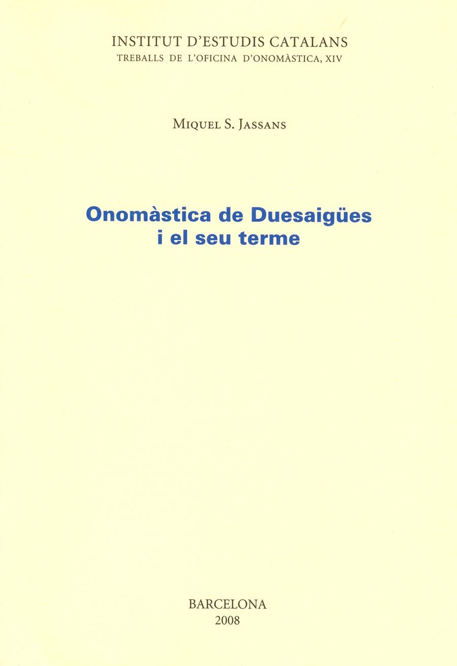 ONOMÀSTICA DE DUESAIGÜES I EL SEU TERME | 9788472839755 | JASSANS, MIQUEL S.