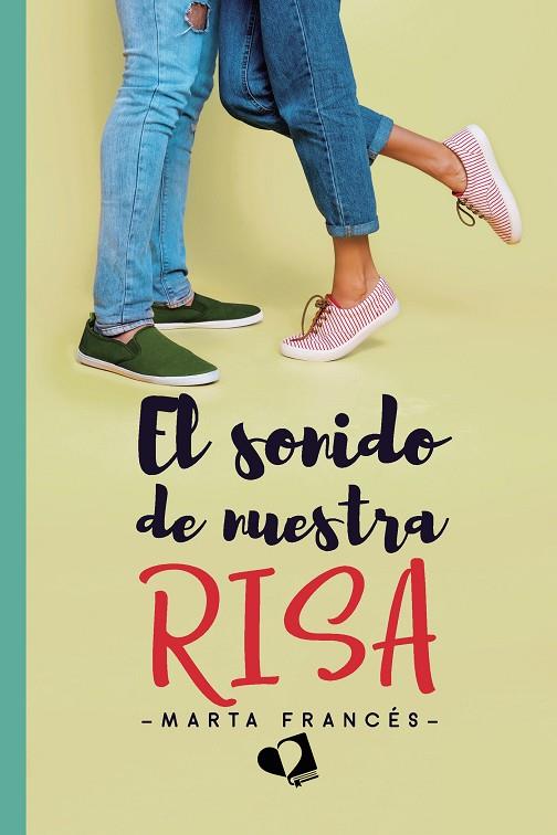 SONIDO DE NUESTRA RISA, EL | 9788418962387 | FRANCÉS, MARTA
