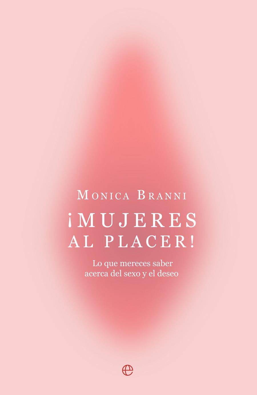 MUJERES AL PLACER! | 9788410942059 | BRANNI, MONICA
