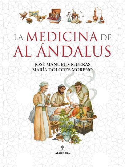 MEDICINA DE AL ÁNDALUS, LA | 9788410521629 | VIGUERAS, JOSÉ MANUEL