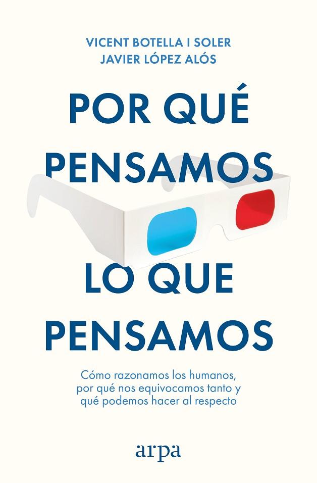 POR QUÉ PENSAMOS LO QUE PENSAMOS | 9788410313712 | BOTELLA I SOLER, VICENT