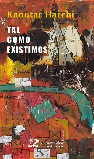 TAL COMO EXISTIMOS | 9788412764949 | HARCHI, KAOUTAR